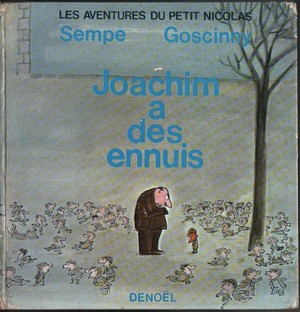 livre Les aventures du petit Nicolas Joachim  des ennuis 
