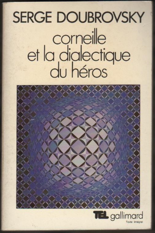 livre Corneille et la dialectique du h�ros 