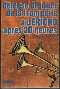 livre D�fense de jouer de la trompette � J�richo apr�s 20 heures