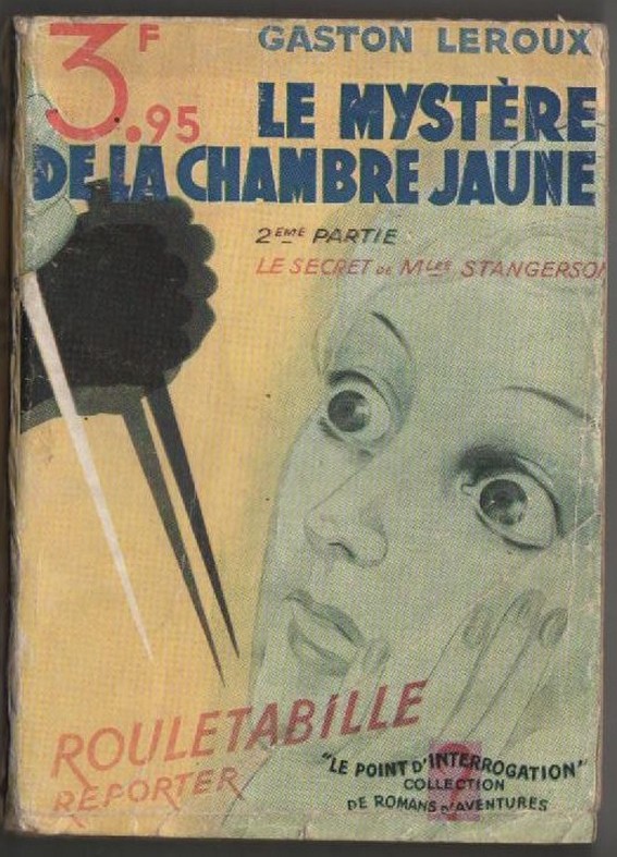 Livre Le myst�re de la chambre jaune (le secret de Mlle STANGERSON)